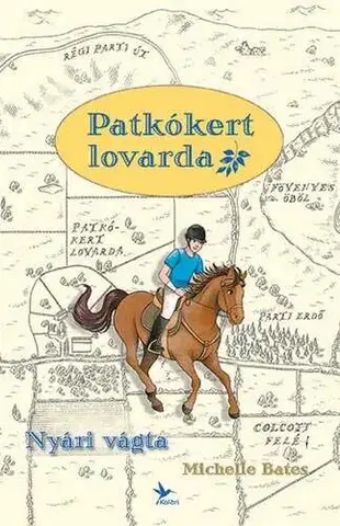 Rozprávky Patkókert lovarda - 1. Nyári vágta - Michelle Batesová