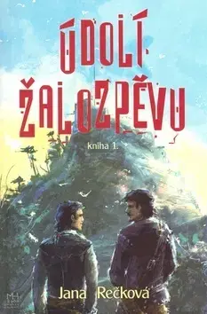 Sci-fi a fantasy Údolí žalozpěvu - Jana Rečková