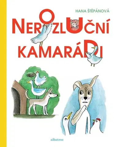 Rozprávky Nerozluční kamarádi - Hana Štěpánová