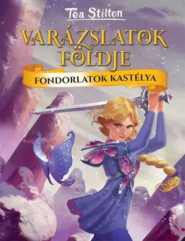 Rozprávky A Fondorlatok kastélya - Tea Stilton