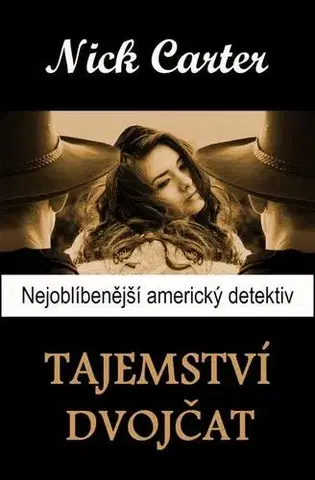 Detektívky, trilery, horory Tajemství dvojčat - Carter Nick