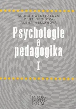 Učebnice pre SŠ - ostatné Psychologie a pedagogika I - Kolektív autorov,Marie Rozsypalová