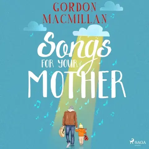 Romantická beletria Saga Egmont Songs for Your Mother (EN)
