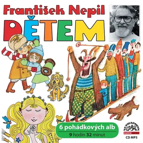 Pre deti a mládež SUPRAPHON a.s. František Nepil: Dětem