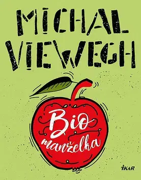 Česká beletria Biomanželka - Michal Viewegh