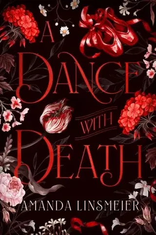Romantická beletria A Dance With Death - Amanda Linsmeier