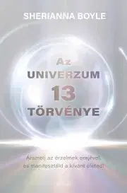 Rozvoj osobnosti Az Univerzum 13 törvénye - Boyle Sherianna