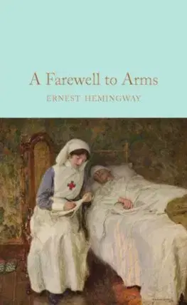 Cudzojazyčná literatúra A Farewell To Arms - Ernest Hemingway