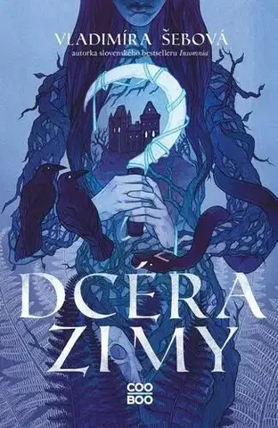 Sci-fi a fantasy Dcéra zimy - Vladimíra Šebová