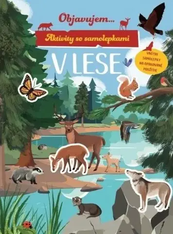 Pre deti a mládež - ostatné Aktivity so samolepkami: V lese