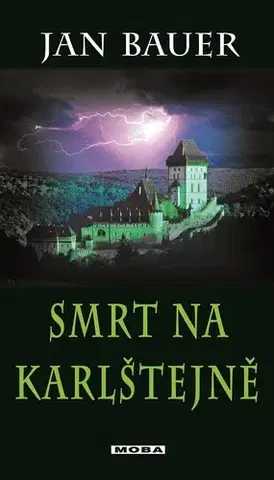 Detektívky, trilery, horory Smrt na Karlštejně - Jan Bauer