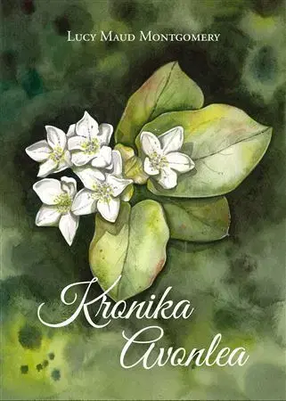Pre dievčatá Kronika Avonlea - Lucy Maud Montgomery