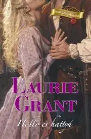Romantická beletria Holló és hattyú - Grant Laurie