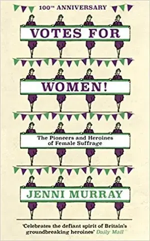 Biografie - ostatné Votes For Women! - Jenni Murray