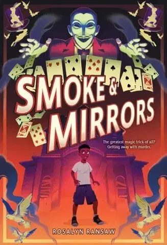 Pre deti a mládež Smoke & Mirrors - Rosalyn Ransaw