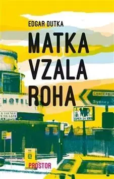 Biografie - ostatné Matka vzala roha - Edgar Dutka