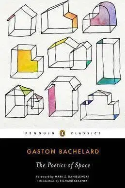 Cudzojazyčná literatúra The Poetics of Space - Gaston Bachelard