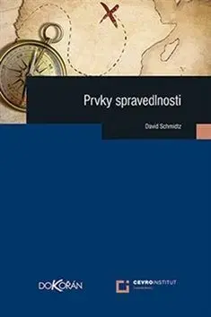 Eseje, úvahy, štúdie Prvky spravedlnosti - David Schmidtz