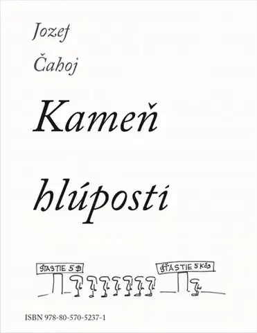 Humor a satira Kameň hlúpostí - Jozef Čahoj