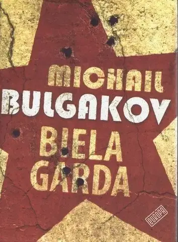 Svetová beletria Biela garda - Michail Bulgakov