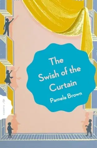 Pre deti a mládež The Swish of the Curtain: Book 1 - Pamela Brown