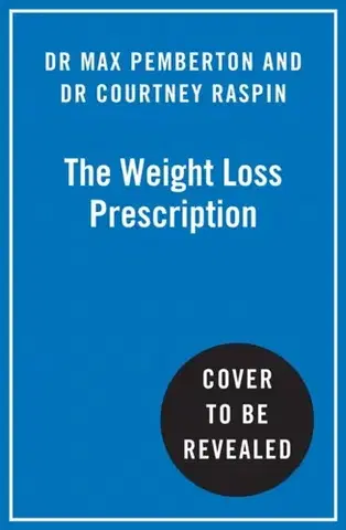 Zdravie, životný štýl - ostatné The Weight Loss Prescription - Dr Courtney Raspin,Dr Max Pemberton