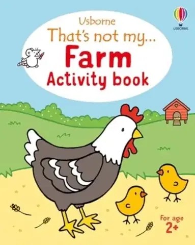 Nalepovačky, vystrihovačky, skladačky That's not my... Farm Activity Book - Rosie Dickins