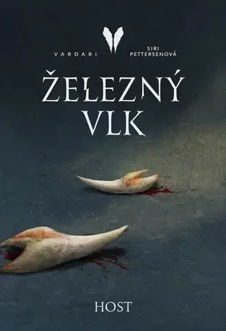 Sci-fi a fantasy Vardari 1: Železný vlk - Siri Pettersenová,Jitka Jindřišková