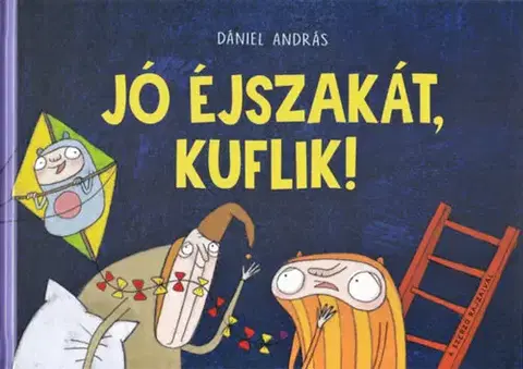 Rozprávky Jó éjszakát, kuflik! - András Dániel