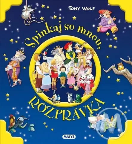 Rozprávky Spinkaj so mnou, rozprávka - Tony Wolf