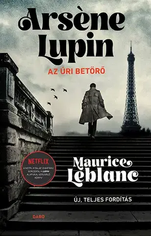 Detektívky, trilery, horory Arséne Lupin, az úri betörő - Maurice Leblanc,Katalin Till