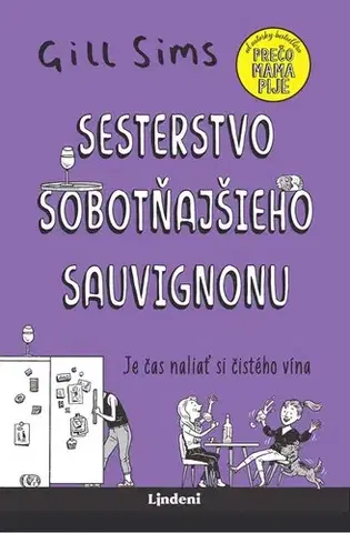 Humor a satira Sesterstvo sobotňajšieho sauvignonu - Gill Sims,Denisa Jahičová