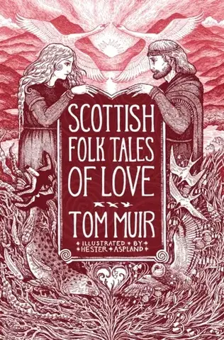 Sci-fi a fantasy Scottish Folk Tales of Love - Tom Muir