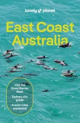 Austrália a Tichomorie Lonely Planet East Coast Australia 8 - Kolektív autorov