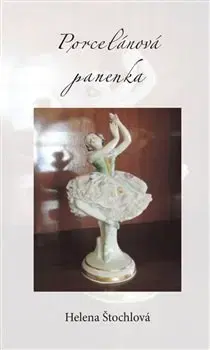 Detektívky, trilery, horory Porcelánová panenka - Helena Štochová