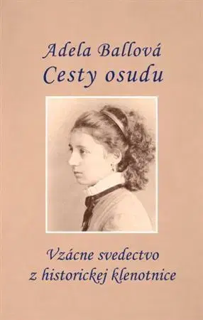Slovenská beletria Cesty osudu - Adela Ballová