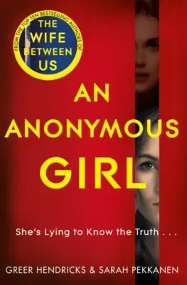 Detektívky, trilery, horory An Anonymous Girl - Greer Hendricks,Sarah Pekkanen