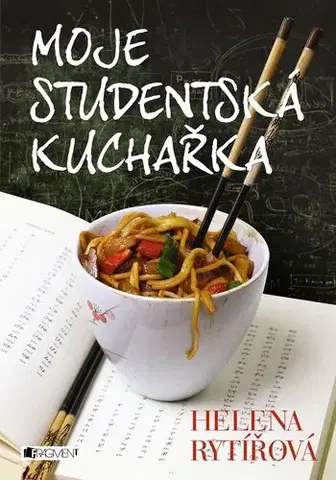 Kuchárky - ostatné Moje studentská kuchařka - Helena Rytířová