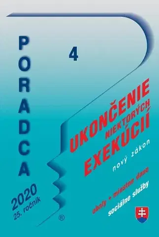 Zákony, zbierky zákonov Poradca 4 2020 - Zákon o ukončení niektorých exekučných konaní, Zálohovanie jednorazových obalov