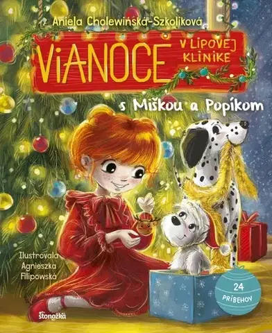 Rozprávky Vianoce v Lipovej klinike s Miškou a Popíkom - Aniela Cholewinska - Szkolik,Agnieszka Filipowská,Silvia Kaščáková