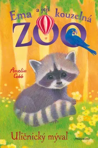 Rozprávky Ema a její kouzelná zoo - Uličnický mýval - Amelia Cobb