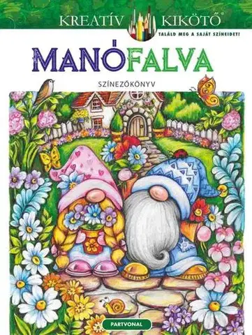 Maľovanky pre dospelých Manófalva - Színezőkönyv - Teresa Goodridge
