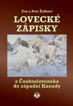 Česká beletria Lovecké zápisky - Petr Zídek,Eva Žídková