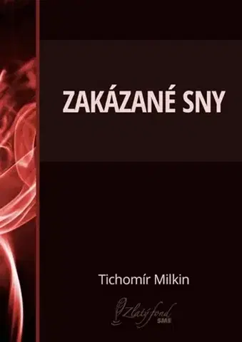 Poézia Zakázané sny - Tichomír Milkin