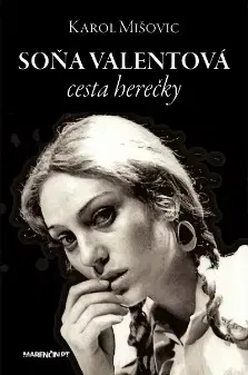 Umenie Soňa Valentová - Cesta herečky - Karol Mišovic