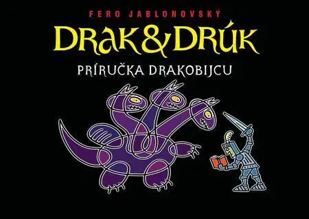 Humor a satira Drak & Drúk - Fero Jablonovský