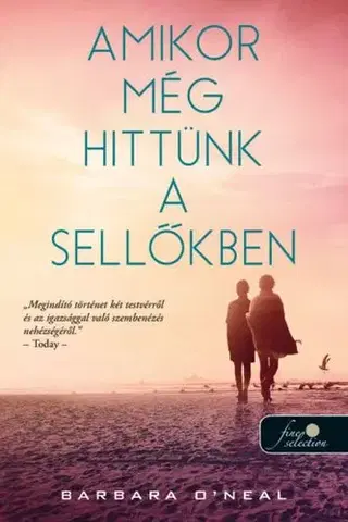 Svetová beletria Amikor még hittünk a sellőkben - Barbara O´Nealová