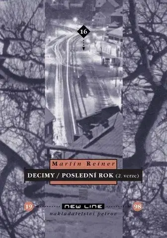 Poézia Decimy/ Poslední rok - Martin Reiner