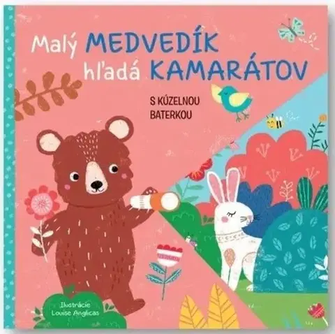 Leporelá, krabičky, puzzle knihy Malý medvedík hľadá kamarátov s kúzelnou baterkou