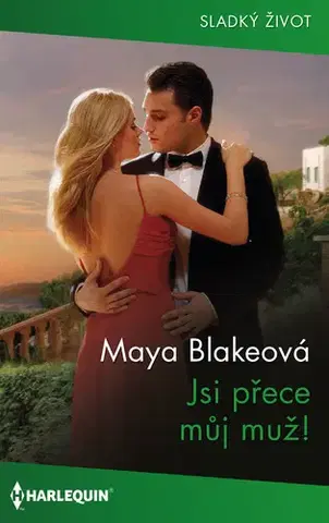 Romantická beletria Jsi přece můj muž! - Maya Blake